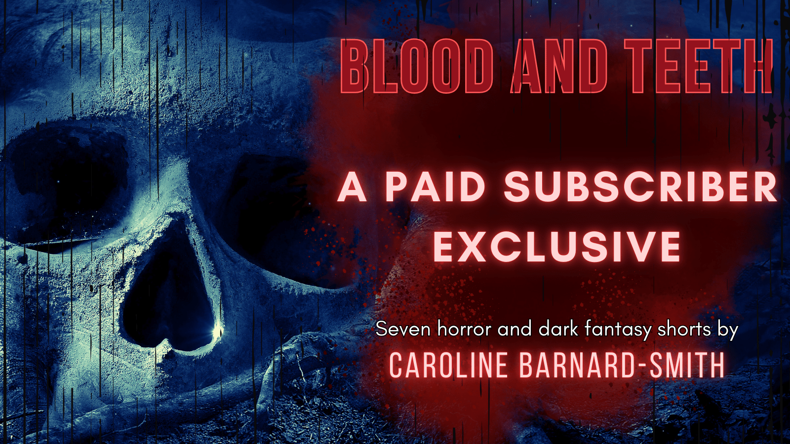 Download Blood and Teeth: A Dark Fiction Collection when you buy a paid newsletter subscription!