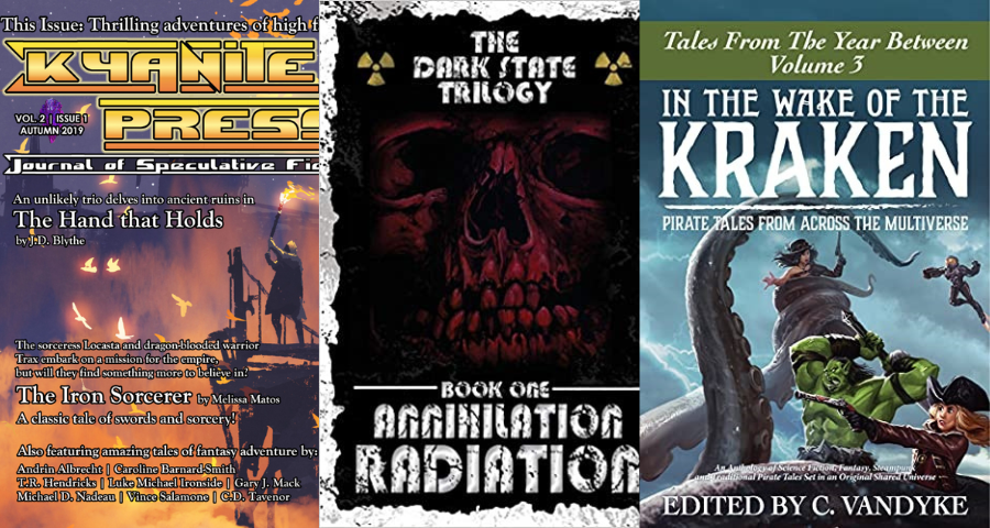 Covers of Kyanite Press Vol. 2, Annihilation Radiation, and In the Wake of the Kraken