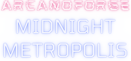 Arcanoforge: Midnight Metropolis